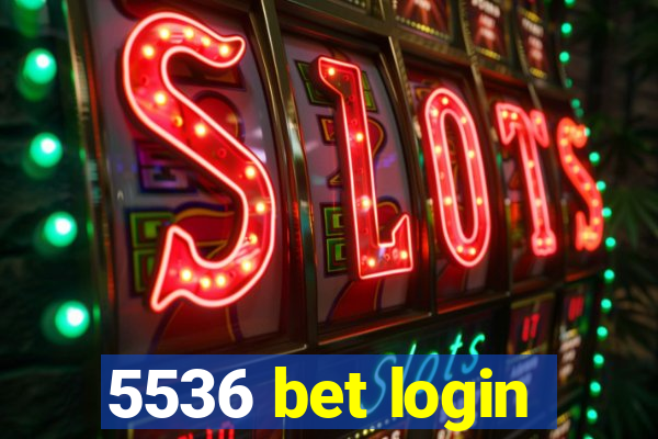 5536 bet login