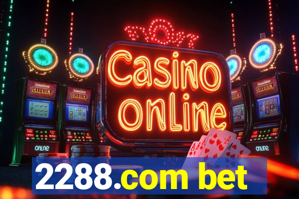 2288.com bet