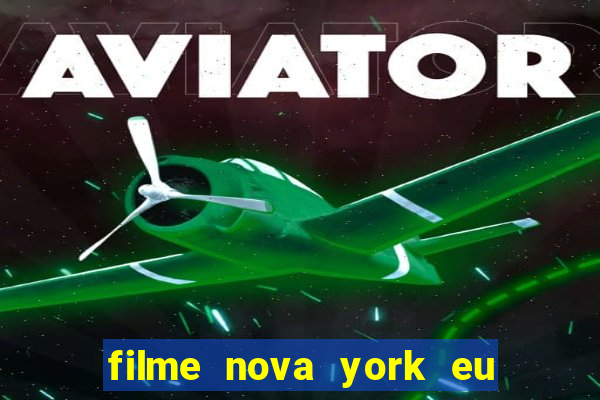 filme nova york eu te amo completo dublado