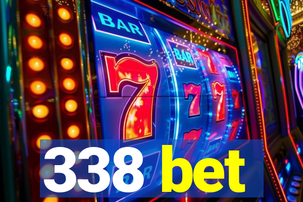 338 bet