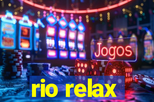 rio relax