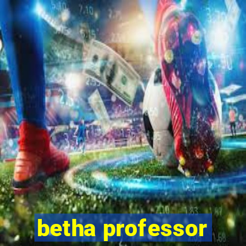 betha professor