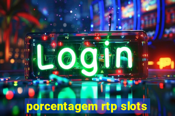 porcentagem rtp slots