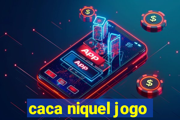 caca niquel jogo