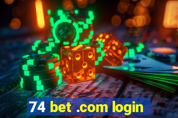 74 bet .com login