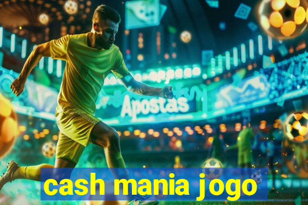 cash mania jogo