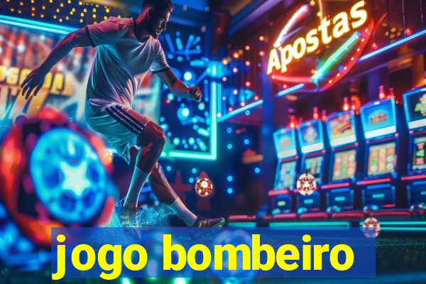 jogo bombeiro