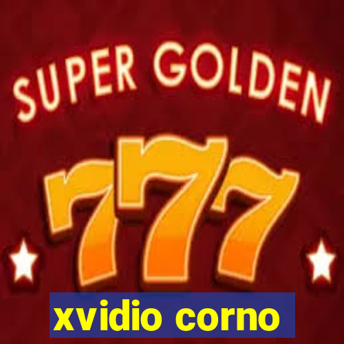 xvidio corno