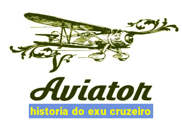 historia do exu cruzeiro