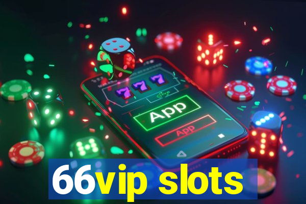 66vip slots