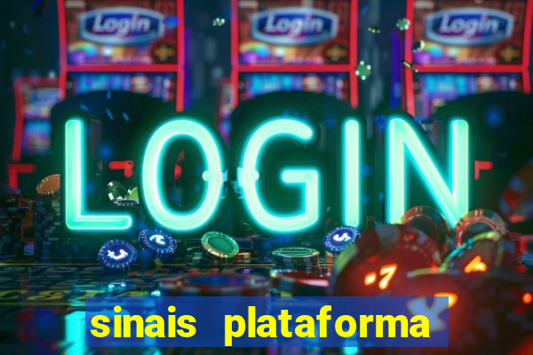 sinais plataforma de jogos