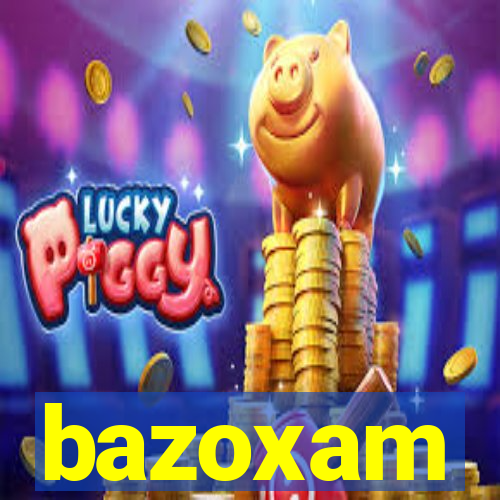 bazoxam