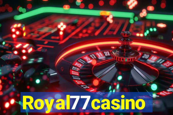 Royal77casino