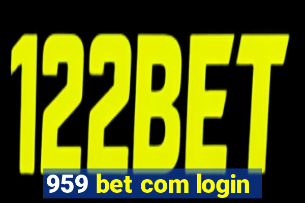 959 bet com login