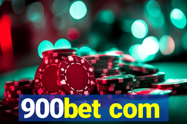 900bet com