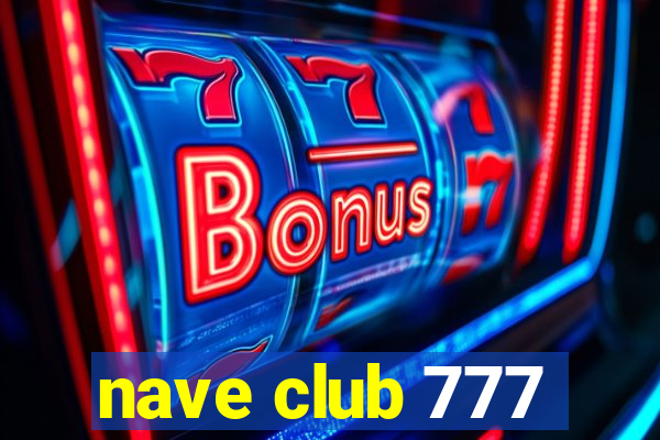 nave club 777