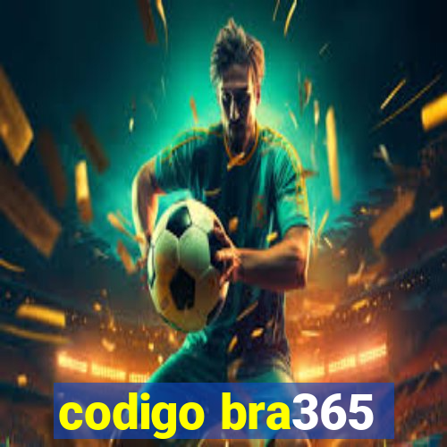 codigo bra365