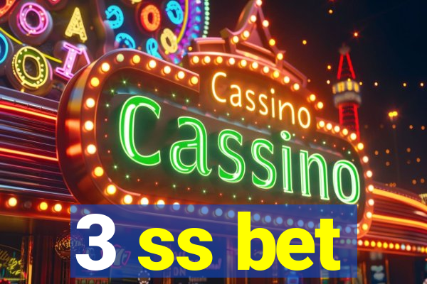 3 ss bet