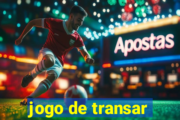 jogo de transar