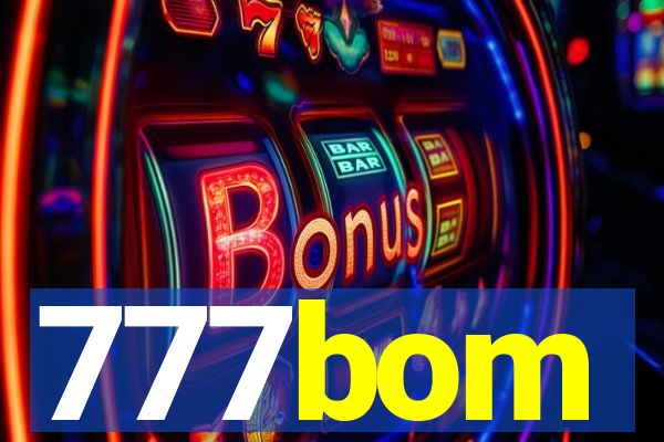 777bom