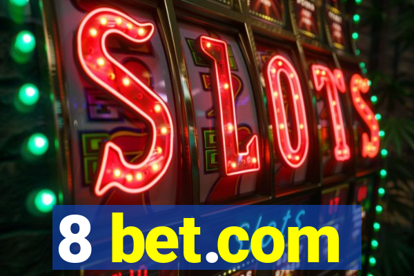 8 bet.com