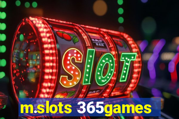 m.slots 365games