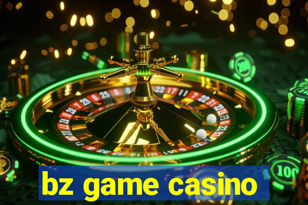 bz game casino