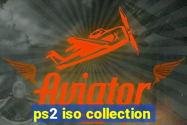 ps2 iso collection