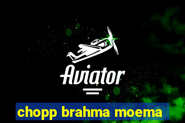 chopp brahma moema