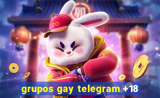 grupos gay telegram +18