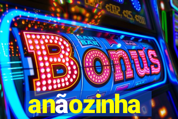 anãozinha