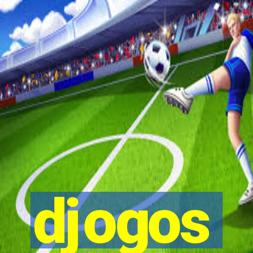 djogos