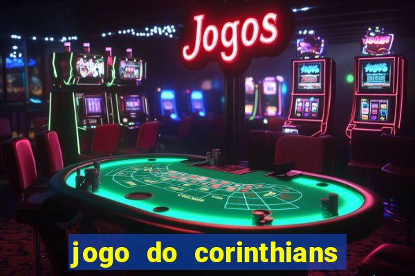 jogo do corinthians multi canais