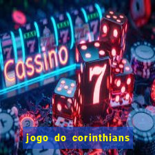 jogo do corinthians multi canais