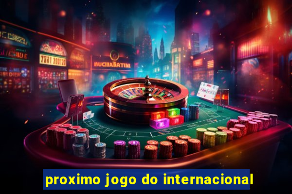 proximo jogo do internacional