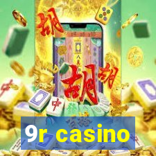 9r casino