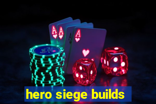 hero siege builds