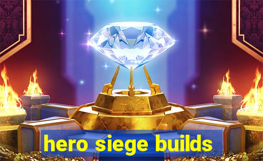 hero siege builds