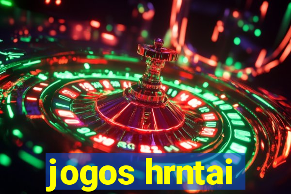 jogos hrntai