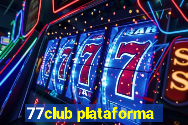 77club plataforma