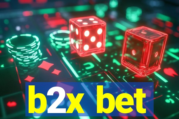 b2x bet