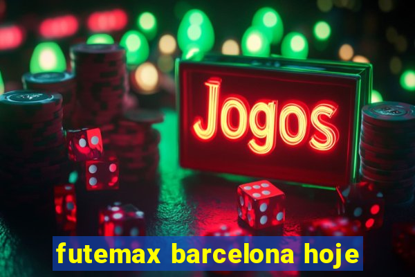 futemax barcelona hoje