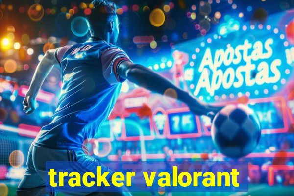 tracker valorant