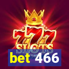 bet 466