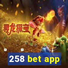 258 bet app