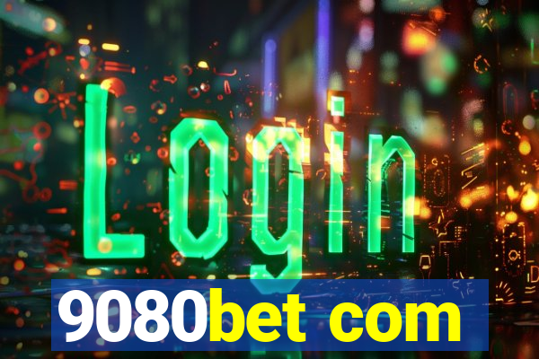 9080bet com