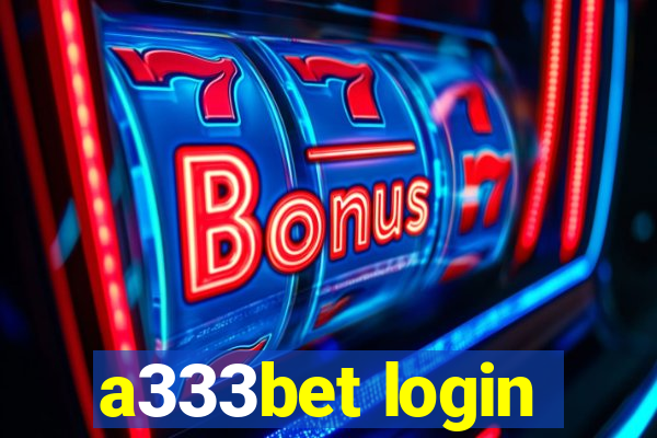 a333bet login