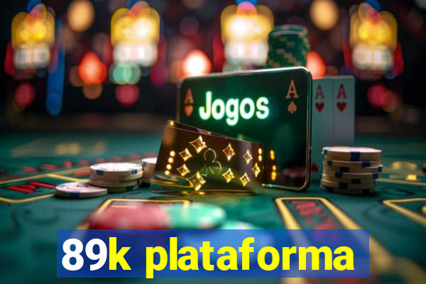 89k plataforma