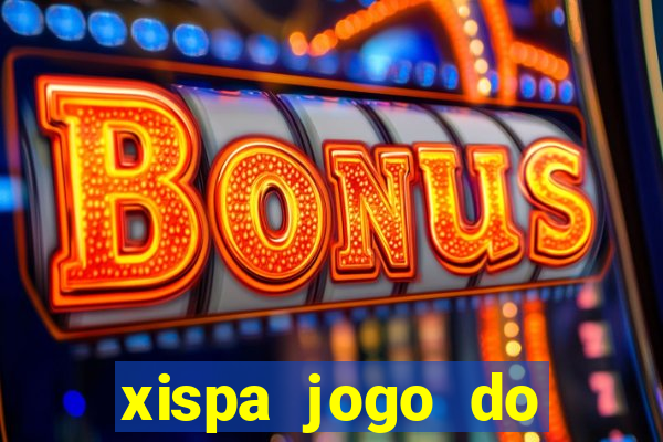 xispa jogo do bicho tabela