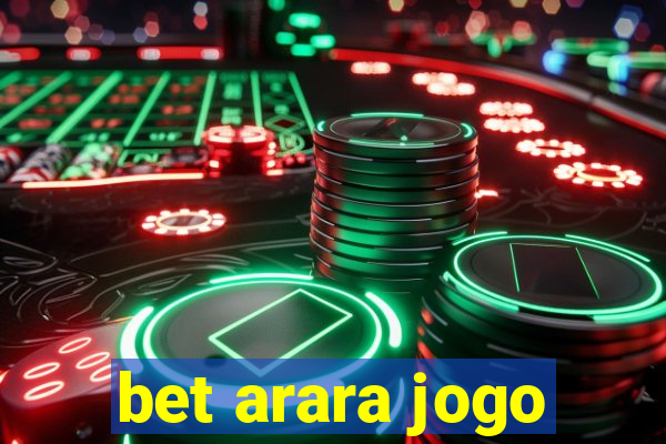 bet arara jogo